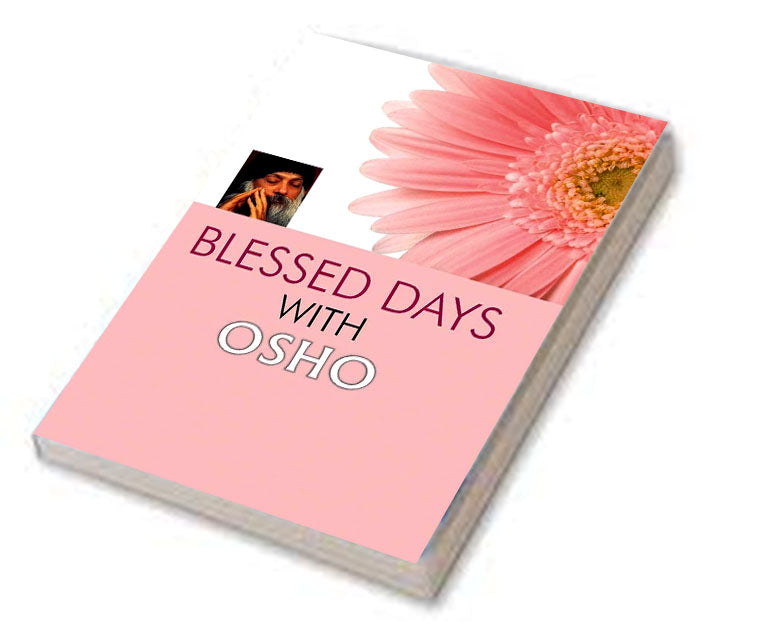 Blessed Days With Osho