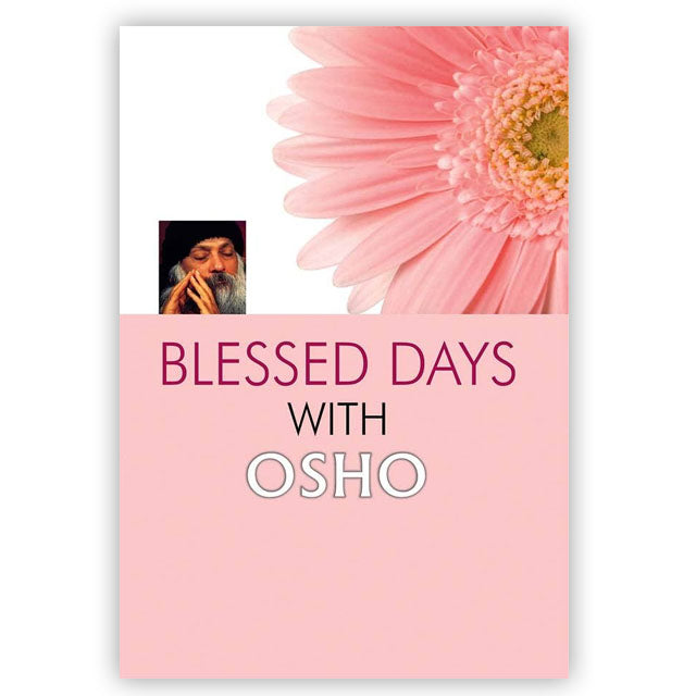 Blessed Days With Osho
