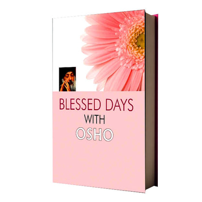 Blessed Days With Osho