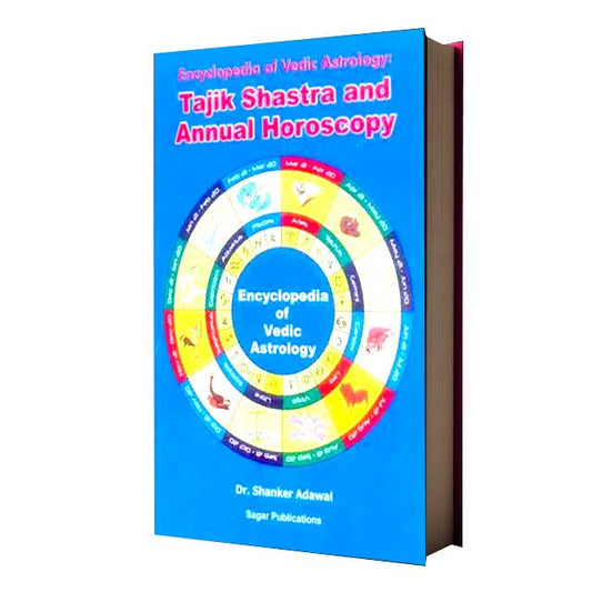 Encyclopedia of Vedic Astrology Tajik Shastra and Annual Horoscopy