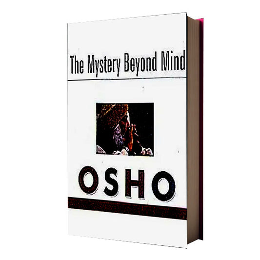 The Mystery Beyond Mind