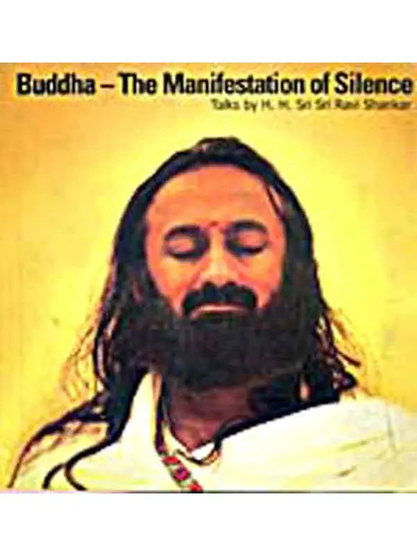 Buddha The Manifestation Of Silence