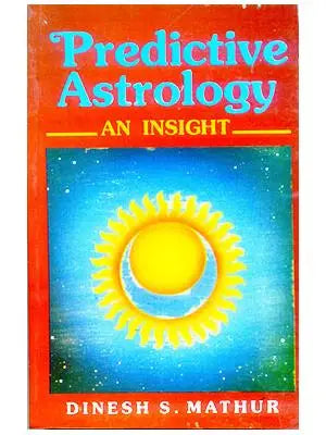 Predictive Astrology : An Insight