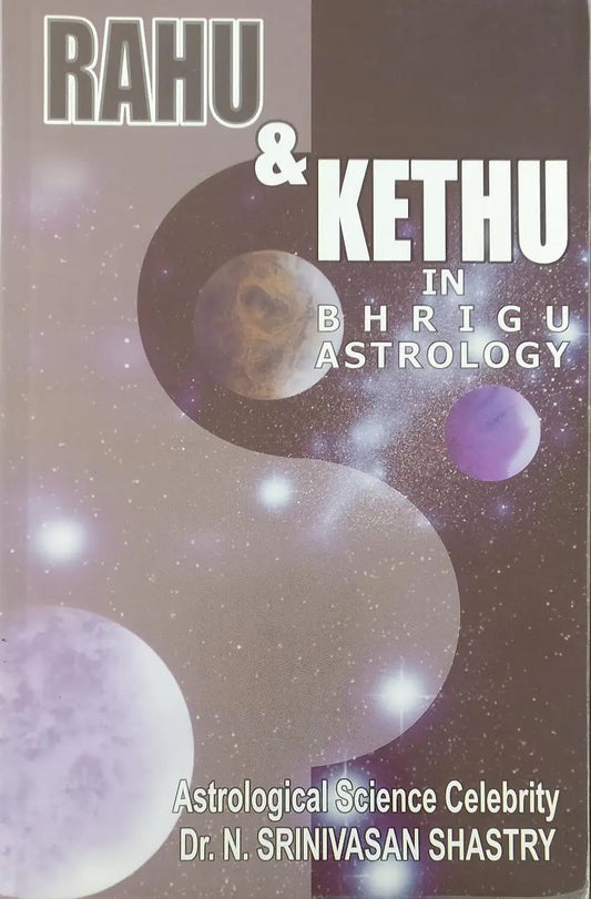 Rahu & Ketu in Bhrigu Astrology